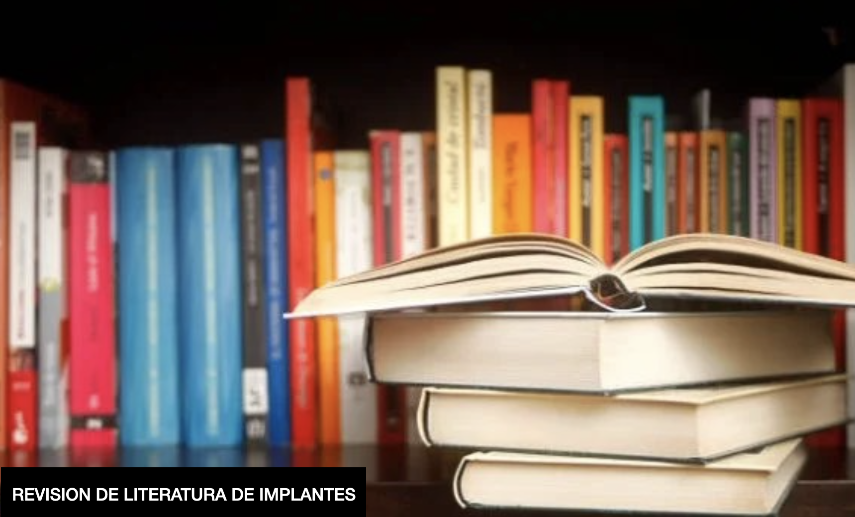 Course Image REVISION DE LITERATURA DE IMPLANTES TENDENCIAS ACTUALES
